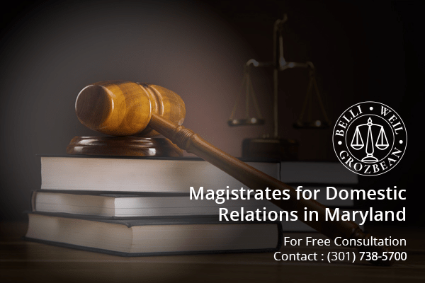 Magistrates For Domestic Relations In Maryland